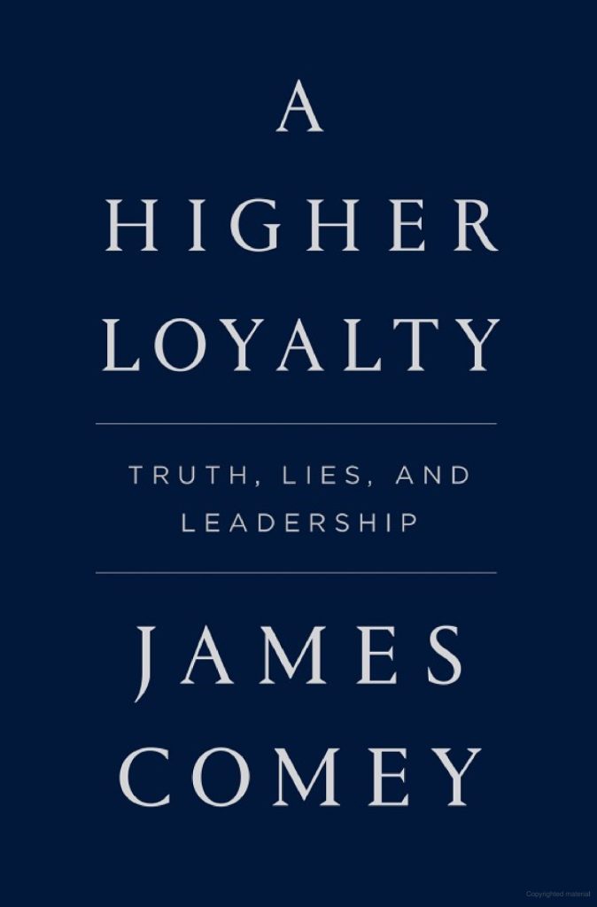 A Higher Loyalty by James Comey